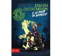 Squadra cacciafantasmi e la pista di ghiaccio