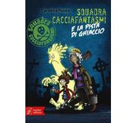 Squadra cacciafantasmi e la pista di ghiaccio