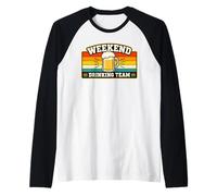 Squadra di bevute del fine Settimana - Squadra di Feste Maglia con Maniche Raglan