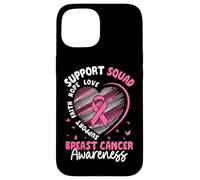Squadra di sostegno per la consapevolezza del cancro al seno Speranza Amore Custodia per iPhone 15