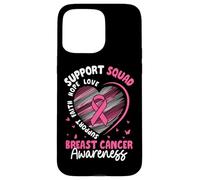 Squadra di sostegno per la consapevolezza del cancro al seno Speranza Amore Custodia per iPhone 15 Pro Max