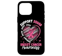 Squadra di sostegno per la consapevolezza del cancro al seno Speranza Amore Custodia per iPhone 16 Pro Max