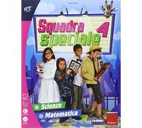 Squadra speciale. Tomo scientifico. Per la 4ª classe elementare. Con espansione online (Vol. 1)