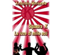 SquadraK. La luce di mille soli