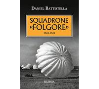 Squadrone «Folgore». 1943-1945