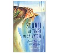 Squali al tempo dei salvatori