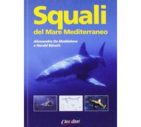 Squali del Mar Mediterraneo. Ediz. illustrata - [Class]