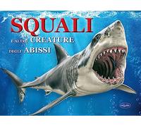 Squali e altre creature degli abissi