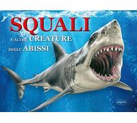 Squali e altre creature degli abissi