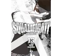 Squalificati. Ranger reject (Vol. 13)