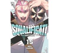 Squalificati. Ranger reject (Vol. 16)