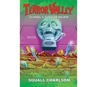 Squall Charlson School's Out For Never (Terror Valley #1) (Tascabile)
