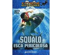 Squalo. Esca pericolosa