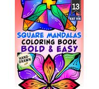 Square Mandalas Coloring Book: Bold & Easy Designs for Adults, Teens and Kids: Easy Relaxing Designs with Bold Lines for Calm, Mindful Coloring and Creativity, Single-Sided Pages, 8.5 x 11 in