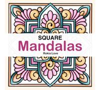Square Mandalas Coloring Book: Relaxing Square Designed Mandalas for Creativity and Mindful Coloring