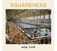 Squarehead High Time (Vinyl LP) 12" Album