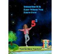 Squaring It Is Easy When You Know How: “Let Me Show You How”