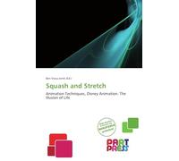 Squash and Stretch: Animation Techniques, Disney Animation: The Illusion of Life