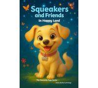Squeakers and Friends: In Happy Land