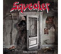 Squealer - BEHIND CLOSED DOORS