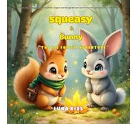 Squeasy and Bunny: The big forest adventure