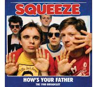 Squeeze How's Your Father: The 1980 Broadcast (CD) Album