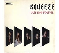 Squeeze - Last time forever (1985) / Vinyl single [Vinyl-Single 7'']