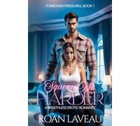 Squeeze Me Harder: A Breathless Erotic Romance