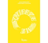 Squeeze Me: Lemon Recipes & Art