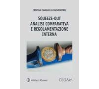 «Squeeze-out»: analisi comparativa e regolamentazione interna