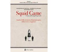 Libri Giorgio Glaviano / De Nicola Giuseppina / Volpi Giovanna - Squid Game. Cre