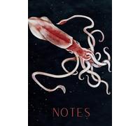 Squid Notebook Aquatic Animal - Squid Lovers Ocean Lovers - Marine and Aquatic Creatures Collection - Gifts for Men Women Children - Cute Whale Lined Notebook Journal Diaries 6x9, 120 pages