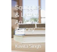 Squiggles & Letters An A to Z Journey