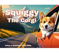 Squiggy The Corgi: Sweet Routines for Little Ones