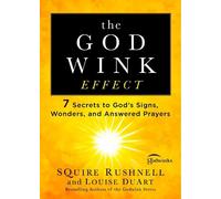 SQuire Rushnell Louise DuArt The Godwink Effect (Tascabile) Godwink Series
