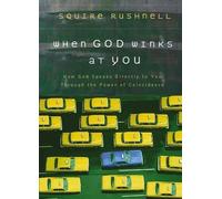 Squire Rushnell When God Winks at You (Copertina rigida)