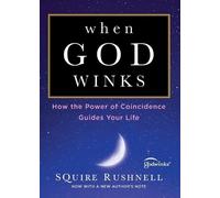 Squire Rushnell When God Winks (Tascabile)