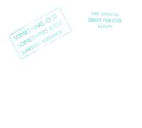 Squire - Something Old Something New Something Borrowed