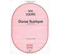 Squire, William Henry - Danse Rustique Op 20 , No 5 For Cello and Piano Published by Carl Fischer