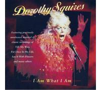 Squires, Dorothy - I Am What I Am