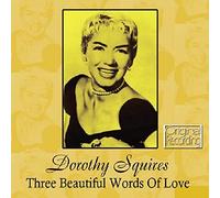 Squires, Dorothy - Three Beautiful Words Of Love