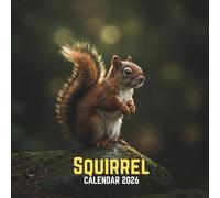 Squirrel Calendar 2026: Playful Forest Rodents • U.S. Observances Included • Monthly Grid Layout • Glossy Cover | 8.5 × 8.5 in