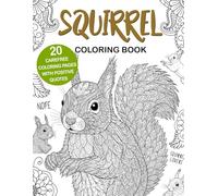 Squirrel Coloring Book: Easy and Relaxing Designs for Stress Relief and Fun, A Cute Animal Coloring Book for Squirrel Lovers, Perfect Gift Idea
