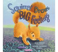 Squirrel Draws Big Feelings