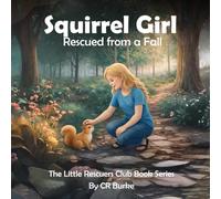 Squirrel Girl: Rescued from a Fall
