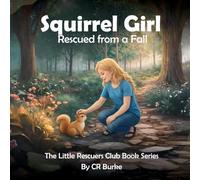 Squirrel Girl: Rescued from a Fall