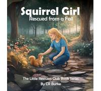 Squirrel Girl: Rescued from a Fall