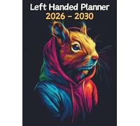 Squirrel Left Handed Planner: 5 Year Monthly | Large 60 Month Calendar | Gift For People Who Love Forest Animals, Rodent Lovers | Ideal for ... and Busy Individuals | 8.5 x 11 Inches | v1