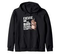 Squirrel Lovers Funny Excuse Me Your Bird Feeder's Empty Felpa con Cappuccio