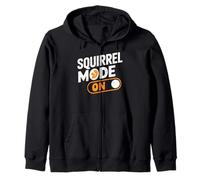 Squirrel Mode On - Humorous Saying for Animal Fans Felpa con Cappuccio